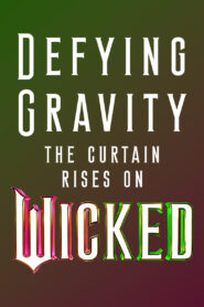 Defying Gravity: The Curtain Rises on Wicked